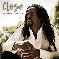 Raymond Wright - Close