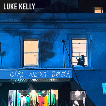 Luke Kelly - Girl Next Door