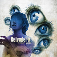 Belvedere - Elephant March (Explicit)