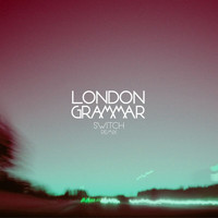 London Grammar - Metal & Dust (Switch Remix)
