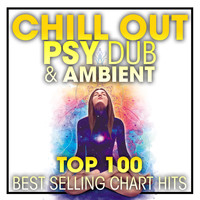 Doctor Spook, Dubstep Spook, DJ Acid Hard House - Chill Out Psy Dub & Ambient Top 100 Best Selling Chart Hits + DJ Mix