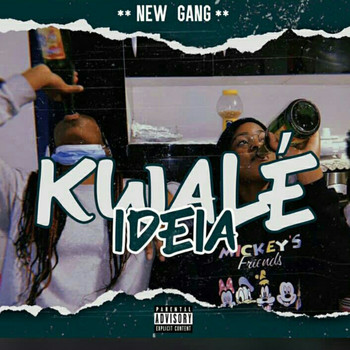 New Gang - Kwalé Ideia (Explicit)