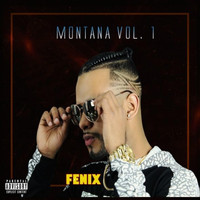 Fenix - Montana, Vol. 1 (Explicit)