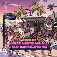 Moree MK - Mujeres Mojitos Mojacar (Fran Ramirez Afro Mix)