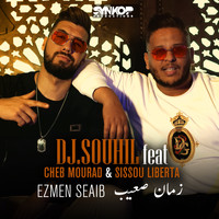 Dj Souhil - Ezmen Seaib