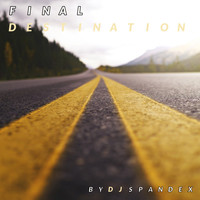 DJ Spandex / - Final Destination