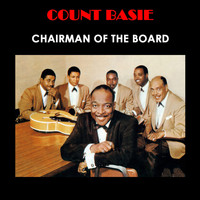 Count Basie - Chairman of the Board (Bonus Track Version)