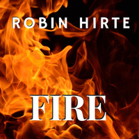 Robin Hirte - Fire