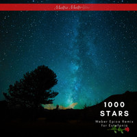 Mattia Matto - 1000 Stars (Weber Epica Remix for Estefanía)