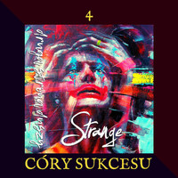 Strange - Córy sukcesu