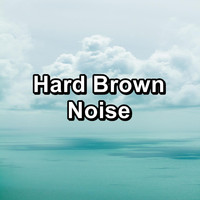 Granular - Hard Brown Noise