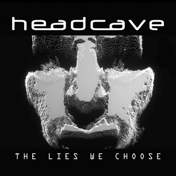 headcave - The Lies We Choose