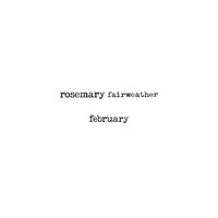 Rosemary Fairweather - February