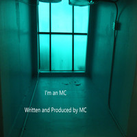 MC - I'm an MC (Explicit)