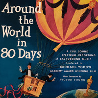 Victor Young - Around The World in 80 Days