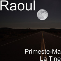 Raoul - Primeste-Ma La Tine (Explicit)
