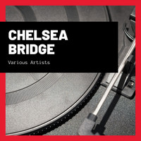 Ella Fitzgerald, Duke Ellington & His Orchestra - Chelsea Bridge