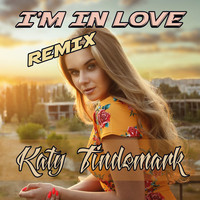 Katy Tindemark - I'm In Love