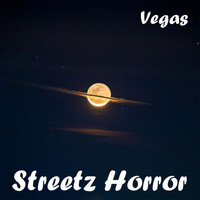 Vegas - Streetz Horror