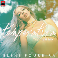 Eleni Foureira - Temperatura (Themis G Mix)