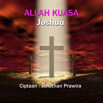 Joshua - Allah Kuasa