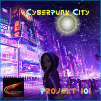 Projekt 101 - Cyberpunk City (Future Design Edition)