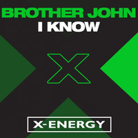 Brother John - I Know