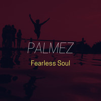 Palmez - Fearless Soul