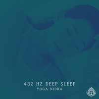 Yoga Nidra - 432 HZ Deep Sleep (Vol.3)