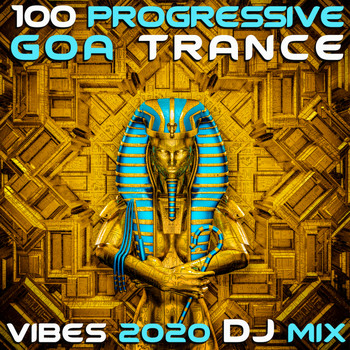 Doctor Spook, Goa Doc, Psytrance Network - 100 Progressive Goa Trance 2020 Top 100 Hits DJ Mix (DJ Mix)
