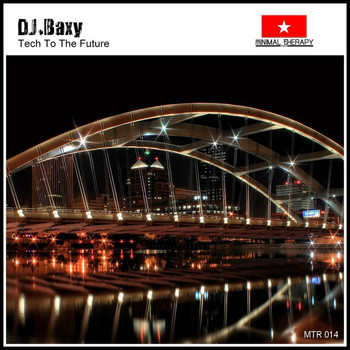 DJ Baxy - Tech To The Future