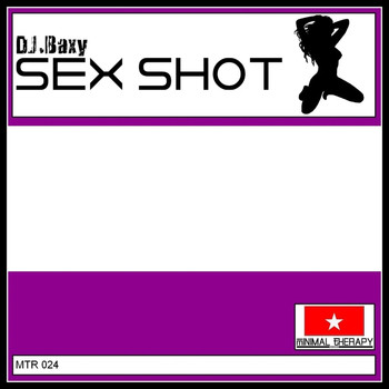 DJ Baxy - Sex Shot (Explicit)