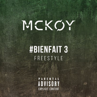 McKoy - #BIENFAIT Freestyle 3 (Explicit)