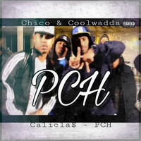 Chico & Coolwadda - Pch (Explicit)