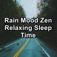 Sleep - Rain Mood Zen Relaxing Sleep Time