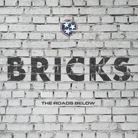 The Roads Below - Bricks