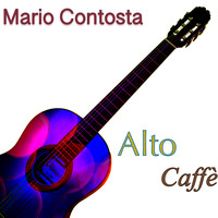 Mario Contosta - Alto Caffè