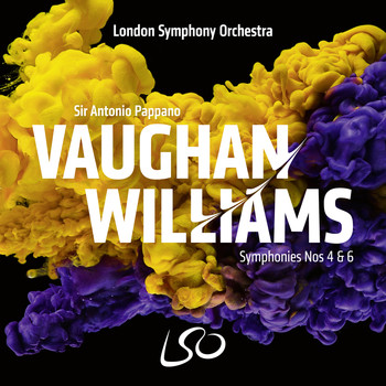 Antonio Pappano and London Symphony Orchestra - Vaughan Williams: Symphonies Nos. 4 & 6