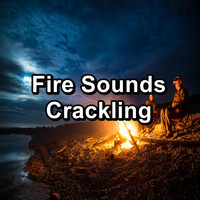 Fire Sounds - Fire Sounds Crackling