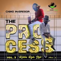 Chino Mcgregor - The Process - EP Vol. 3 (Riddim Ryda Style)