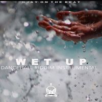 Ojay On The Beat - Wet Up