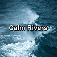 Waves - Calm Rivers