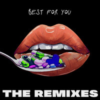 Like Mike - Best for You (The Remixes)