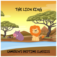 Cameron's Bedtime Classics - Lion King