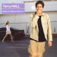 Terry Hall - Music To Watch Girls By