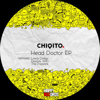Chiqito - Head Doctor EP (Remixes, Pt. 2)