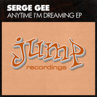 Serge Gee - Anytime I'm Dreaming