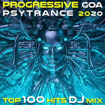 Doctor Spook, Goa Doc, Psytrance Network - Progressive Goa Psy Trance 2020 Top 100 Hits DJ Mix