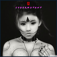 Mutant - Cybermutant