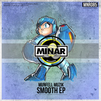 Munfell Muzik - Smooth EP